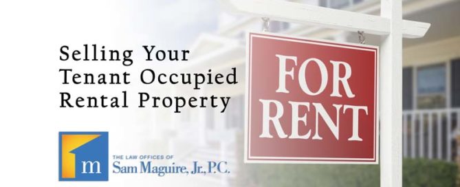 Selling your tenant occupied rental property